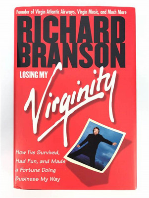 Losing My Virginity: The Autobiography(Hardcover, Sir Richard Branson)