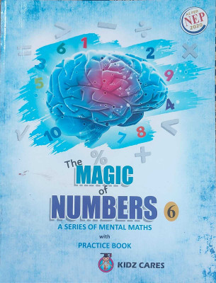The Magic Of Numbers Class 6 ( A Series Of Mental Maths With Practice Book(Paperback, Animesh Kumar De)