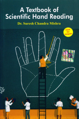 A Text Book Of Scientific Hand Reading(Paperback, Dr Suresh Chandra Mishra)
