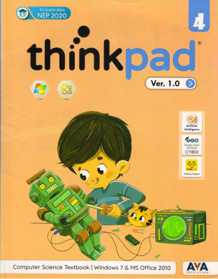 Thinkpad Ver. 1.0 Class - 4 (Computer Science Textbook | Windows 7 & Ms Office 2010)(Paperback, Team AVA)