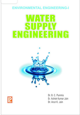 ( USED SECOND HAND )Environmental Engineering - 1 Water Supply Engineering(Paperback, Dr. B.C. Punmia, Er. Ashok Kumar Jain, Dr. Arun K. Jain)