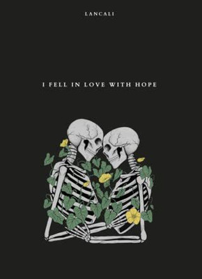 I Fell In Love With Hope(Paperback, Lancali)