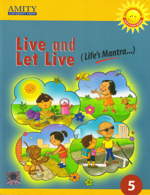 Live And Let Live Class 5 Life's Mantra(Paperback, Shradha Anand)