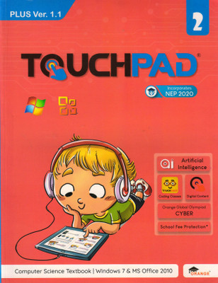 Touchpad Plus Ver. 1.1 Class - 2 (Computer Science Textbook | Windows 7 And Ms Office 2010)(Paperback, Nisha Batra)