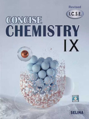 ICSE Concise Chemistry Class 9 (Revised) For March 2024 Examination(Paperback, S P SINGH)