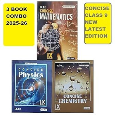 Selina ICSE Concise Class 9 Mathematics, Physics & Chemistry Books Combo 2025-26, NEP 2020 Aligned, Latest Edition Useful For ICSE 2025-26 Examinations | Original Book With Digital Access Code Inside This Books(Paperback, A Panel of teachers)