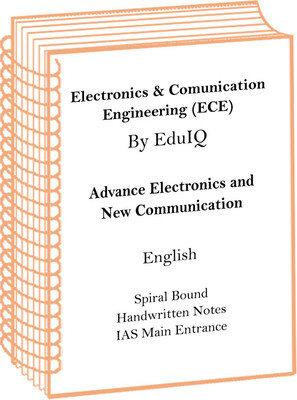 ECE Advance Electronics And New Communication Engineering Optional Handwritten Notes For ESE PSU Gate(Spiral Bound, Top Coaching)