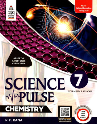 Science Pulse Chemistry For Middle School As Per The Latest Cisce Curriculum Class - 7(Paperback, R. P. RANA)