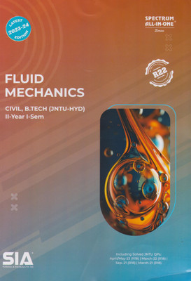 Fluid Mechanics B.tech II-Year I-Sem Civil Jntu-Hyd (R22) Latest 2023-24 Edition(Paperback, SIA Team Of Experts)