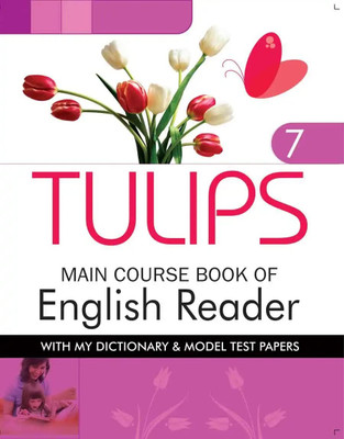 Tulips Main Course Book Of English Reader Class 7(Paperback, UNKNOWN)