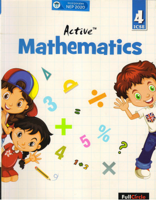 Active Mathematics For Icse Class - 4(Paperback, P. C. SAXENA)
