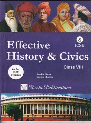 ICSE Effective History & Civics Class 8 - Examination 2023-2024(Paperback, Xavier Pinto, Seema Sharma)