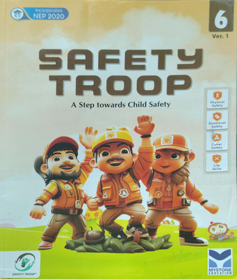 Safety Troop A Step Towards Child Safety Class 6(Pepper back, Manya Mehta)