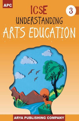 APC ICSE UNDERSTANDING ARTS EDUCATION Class 3(Paperback, Mukesh Punetha)