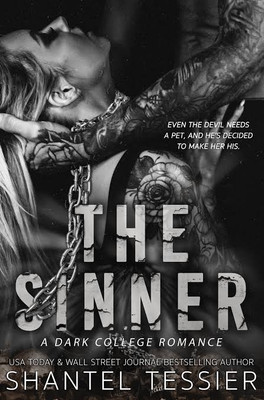 The Sinner (A Dark Collage Romance)(Paperback, SHANTEL TESSIER)