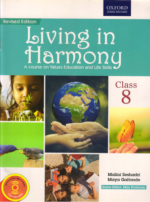 OXFORD, Living In Harmony For Class - 8 (A Course On Values Education And Life Skills)(Paperback, Malini Seshadri, Maya Gaitonde)
