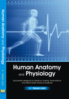 Human Anatomy And Physiology Latest Edition 2025 By Rakesh Joshi(Paperback, Rakesh Joshi)