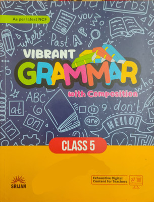Vibrant Grammar With Composition Class 5(Paperback, Kiran Khanna)