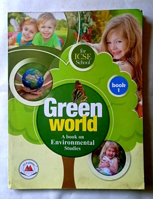 Green World For Icse School Class- 1 (Old Like New Book)(Paperback, Sr.Dipa, Dr.Debashis Bhattacharya, Sandhya Singh)