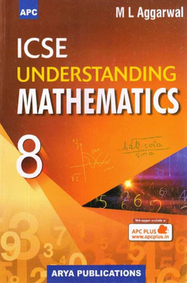 ICSE Understanding Mathematics Class 8(Paperback, M L AGGARWAL)