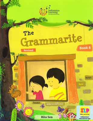 Indiannica Learning The Grammarite Revised Book - 8(Paperback, Rita Sen)