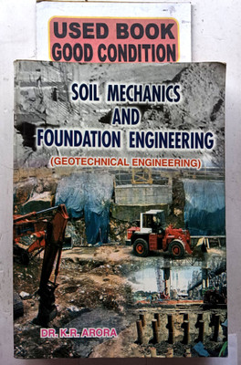 Soil Mechanics And Foundation Engineering(Paperback, DR. K. R. ARORA)