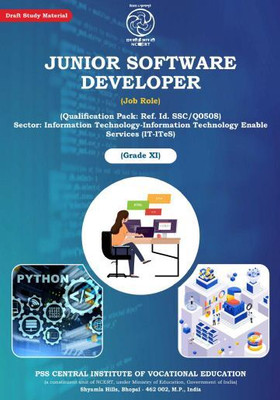 JUNIOR SOFTWARE DEVELOPER (Job Role) (Qualification Pack Ref.Id.SSC/Q0508) Sector IT Book Grade XI A Complete Book For IT Study A Best Vocational Book Based On Updated NCERT Syllabus In English(Paperback, PSS NCERT) JUNIOR SOFTWARE DEVELOPER (Job Role) (Qualification Pack Ref.Id.SSC/Q0508) Sector IT Book Grade XI A Complete Book For IT Study A Best Vocational Book Based On Updated NCERT Syllabus In English(Paperback, PSS NCERT)