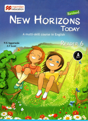 Macmillan, New Horizons Today(A Multi-Skill Course In English) Reader - 6(Paperback, N K AGGARWALA, A F SCOTT)