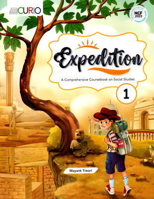 Curio, Expedition, A Comprehensive Coursebook On Social Studies, Class-1(Paperback, MAYANK TIWARI)