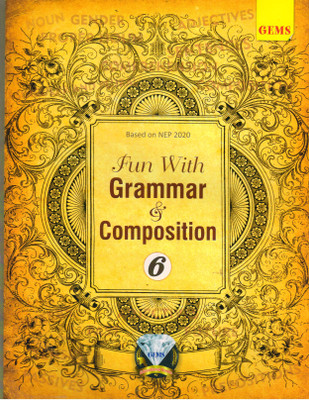 GEMS, Fun With Grammar & Composition - 6(Paperback, Anushree Chakraborty)