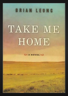 Take Me Home(Hardcover, Brian Leung)