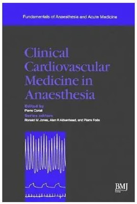Clinical Cardiovascular Medicine In Anaesthesia First Edition(Paperback, Unknown)