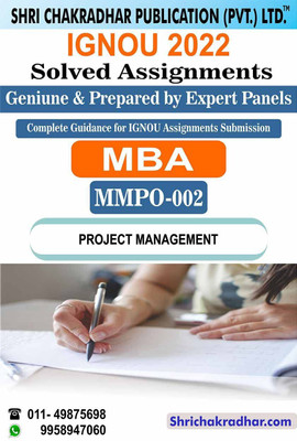 IGNOU MMPO 2 Solved Assignment 2022-23 Project Management IGNOU Solved Assignment MBA New 3rd Semester IGNOU Master Of Business Administration (2022-2023) Mmpo2(Paperback, BHAVYA KUMAR SAHNI) IGNOU MMPO 2 Solved Assignment 2022-23 Project Management IGNOU Solved Assignment MBA New 3rd Semester IGNOU Master Of Business Administration (2022-2023) Mmpo2(Paperback, BHAVYA KUMAR SAHNI)