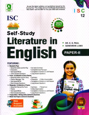 Evergreen ISC Self Study Literature In English - Paper 2 - Class 12 (New Syllabus Macbeth, Prism, Rhapsody)(Paperback, K S PAUL)