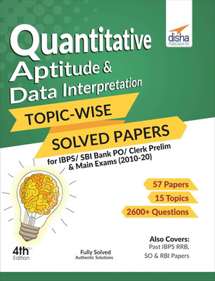 Quantitative Aptitude & Data Interpretation Topic-Wise Solved Papers For IBPS/SBI Bank PO/Clerk Prelim & Main Exams (2010-20) By Disha Experts(Paperback, Disha Experts)