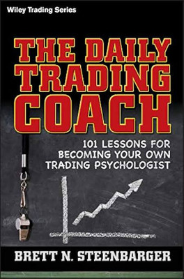 The Daily Trading Coach (English, Paperback, Steenbarger Brett N.)(Paperback, Steenbarger Brett N.)