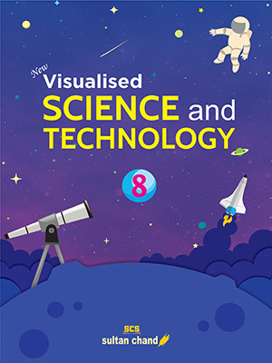 Visualised SCIENCE And TECHNOLOGY CLASS - 8(Paperback, N.K. Sehgal)