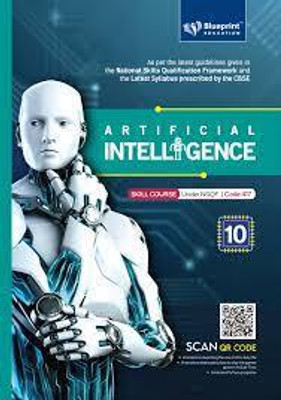 Blueprint Artificial Intelligence Skill Code 417 Class -10(Paperback, SHILPA SABLOK BHARDWAJ)
