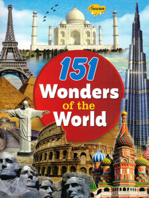151 Wonders Of The World | Sawan Illustrated Guide To Monuments, Architecture & Natural Marvels(Paperback, Generic)