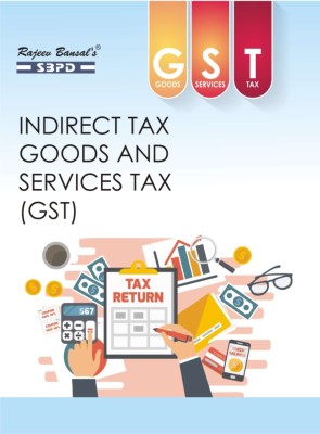 Indirect Tax Goods And Services Tax (GST)(Paperback, CA Anoop Modi, CA Mahesh Gupta, CA Nikhil Gupta)