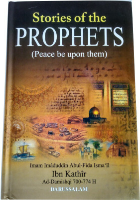 Stories Of The Prophets(Peace Be Upon Them) - English(Hardcover, Imam Imaduddin Abul-Fida Ismail
Translated By:
Rashad Ahmad Azami)