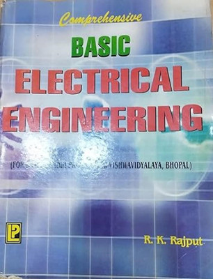Comprehensive Basic Electrical Engineering(Paperback, RK RAJPUT)