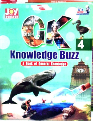 Joy Forever Knowledge Buzz Book Of General Knowledge 4(Paperback, CHARRU SAXENA)