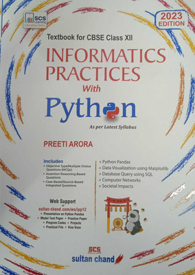 Informatics Practices With Python Textbook For CBSE Class-12 By Preeti Arora For ( 2023-2024) Examination(Paperback, Preeti Arora)