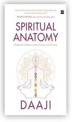 Spiritual Anatomy: Meditation, Chakras, And The Journey To The Centre (English Paperback ) (Paperback, DAA JI)(Paperback, DAA JI)