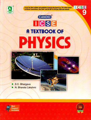 Candid, Icse A Textbook Of Physics Class - 9(Paperback, S C BHARGAVA, N. BHARATA LAKSHMI)
