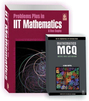 Problems Plus IIT MATHEMATICS And
MATHEMATICS M C Q For IIT - JEE(Paperback, A DAS GUPTA)