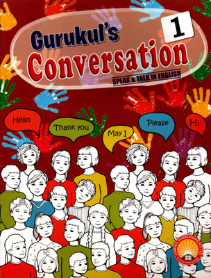 Gurukul's Conversation Speak & Talk In English For Class-1(Paperback, Madhulika Singh)