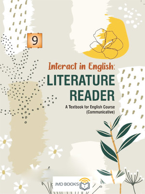 Interact In English Literature Reader A Textbook For English Course (Communicative) For CBSE Class 9(Paperback, JMD Books)