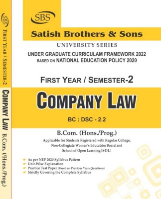 SBS Delhi University B Com Hons 1st Year Company Law BC DSC 2.2 Semester 2 ( Applicable For Student Registered With SOL & Regular & Women Education Board Based On UGCF/NEP(Paperback, Satish Brothers & Sons)